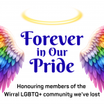 Wirral Pride launch Forever in Our Pride remembrance project.